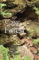 The Cave in the Forest 0741474808 Book Cover