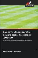 Concetti di corporate governance nel calcio tedesco (Italian Edition) 6200764085 Book Cover