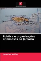 Política e organizações criminosas na Jamaica 6204056476 Book Cover