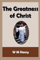 The Greatness of Christ 1783644621 Book Cover