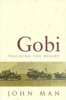 Gobi: Tracking the Desert 0297818597 Book Cover
