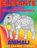 Libri da colorare Zendoodle - Gros Grande stampa - Animali - Elefante null Book Cover