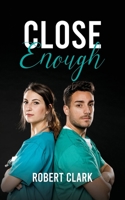 Close Enough B0CH8MQ1F5 Book Cover