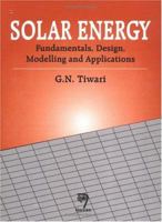 Solar Energy: Fundamentals, Design, Modelling and Applications 0849324092 Book Cover