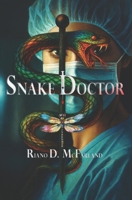 Snake Doctor (Calvin Thorne) B0G6KYPH5C Book Cover