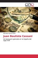 Juan Bautista Cassani: Un banquero genovés en la España del siglo XVII 6139073464 Book Cover
