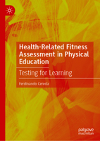 Health-Related Fitness Assessment in Physical Education: Testing for Learning 3032309859 Book Cover