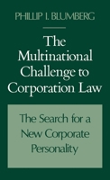 The Multinational Challenge to Corporation Law: The Search for a New Corporate Personality 0195070615 Book Cover