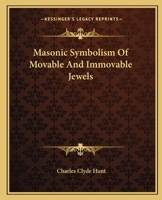 Masonic Symbolism Of Movable And Immovable Jewels 1425329829 Book Cover