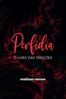 Perfídia: O Livro das Traições B0BQLLKTK4 Book Cover