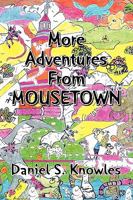 More Adventures from Mousetown 1441515259 Book Cover