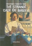 The Strange Case of Baby H 1584855339 Book Cover