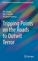 Tripping Points on the Roads to Outwit Terror 3030725707 Book Cover