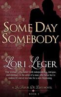 Some Day Somebody 1940305225 Book Cover