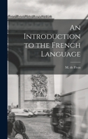An Introduction to the French Language 101729903X Book Cover