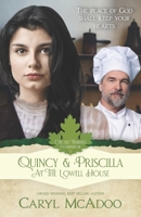 Quincy & Priscilla: At The Lowell House B08QDKM9F7 Book Cover