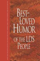 Best-Loved Humor of the LDS People 157345396X Book Cover