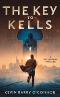 The Key to Kells B0BFV28XBR Book Cover