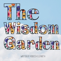 The Wisdom Garden B0FWQNSKM4 Book Cover