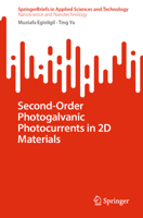 Second-Order Photogalvanic Photocurrents in 2D Materials (SpringerBriefs in Applied Sciences and Technology) 9819706173 Book Cover