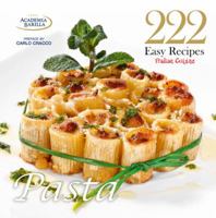 Easy Pasta: 222 Recipes 885440618X Book Cover