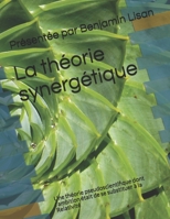 La théorie synergétique: Une théorie pseudoscientifique dont l’ambition était se substituer à la Relativité 1790465958 Book Cover