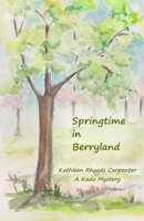 Springtime in Berryland (Kado Mystery) B087CP8S63 Book Cover