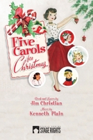 Five Carols for Christmas 1946259454 Book Cover
