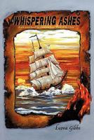Whispering Ashes: A New Novel Based on Characters from Point of the Circle 1450272363 Book Cover