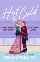 Hot & Cold: Can't stand each other. Can't stay away. (Spears Players Series) B0FRLHP4ND Book Cover