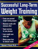 Successful Long-Term Weight Training 1570281947 Book Cover