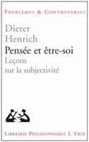 Pensee Et Etre-Soi: Lecons Sur La Subjectivite 2711619990 Book Cover