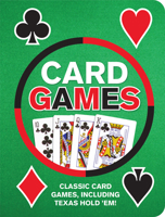 Card Games - Classic Card Games, Including Texas Hold 'em. Get Ready to Deal! B0BMWSL9GG Book Cover