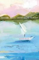 Mame, Sol, and Dog Bark 1935716417 Book Cover