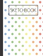 Sketchbook: Rainbow Dots 200 Page Sketchbook: Artist Edition (8.5x11) 1673316123 Book Cover