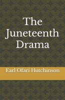 The Juneteenth Drama B0C6WC4FGY Book Cover