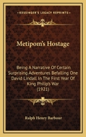 Metipom's Hostage 1023576481 Book Cover