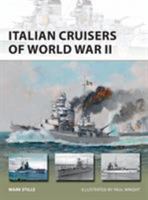 Italian Cruisers of World War II 1472825357 Book Cover