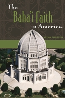 BAHA'I FAITH IN AMERICA 0742562344 Book Cover