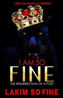 I Am So’ Fine: The Resurrection of a POET B08JLXYJR2 Book Cover