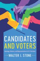 Candidates and Voters: Ideology, Valence, and Representation in U.S Elections 1316649601 Book Cover