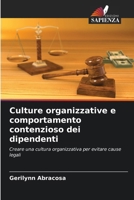 Culture organizzative e comportamento contenzioso dei dipendenti 6202454180 Book Cover