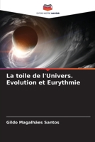 La toile de l'Univers. Evolution et Eurythmie 6205619822 Book Cover