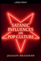 Satanic Influences On Pop Culture B0FY4GXGFG Book Cover