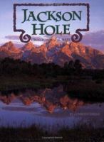 Jackson Hole: Crossroads of the West 1560371498 Book Cover