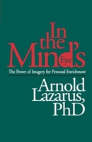 In the Mind's Eye: The Power of Imagery for Personal Enrichment 0898626412 Book Cover
