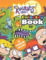 Rugrats Coloring Book: Great Coloring Book For Kids and Adults - Rugrats Coloring Book With High Quality Images For All Ages B08CWHS242 Book Cover