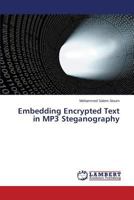 Embedding Encrypted Text in MP3 Steganography 3659804053 Book Cover