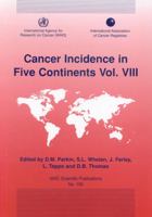 Cancer Incidence in Five Continents: 8 9283221559 Book Cover