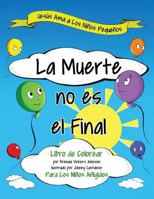La Muerte no es el Final 1533489858 Book Cover